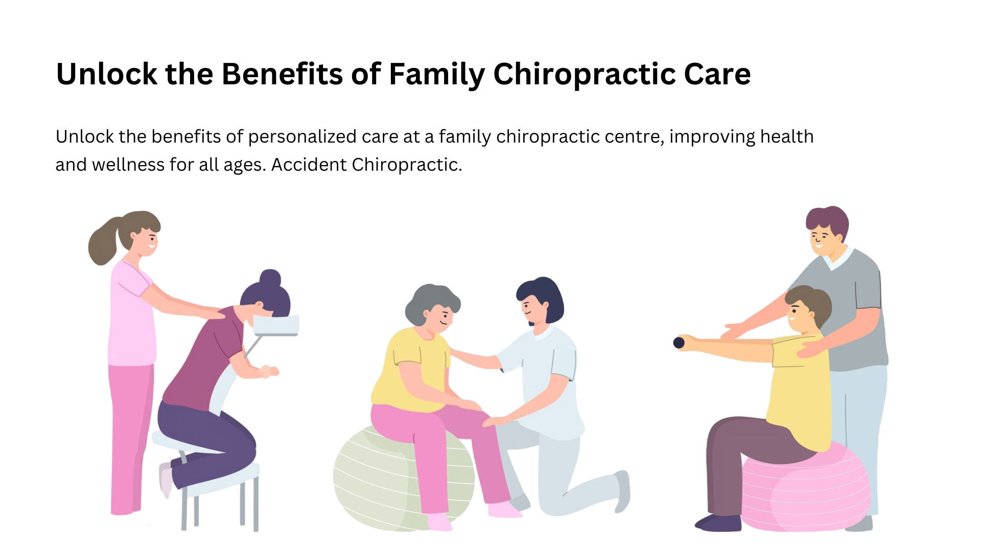 Unlock the Benefits of Family Chiropractic Care
